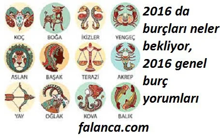 2016 genel burc yorumlari