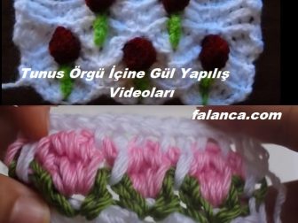 Tunus İşi Örgü İçine Gül Yapılış Videoları