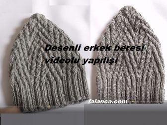 Desenli Erkek Beresi Videolu Yapılışı