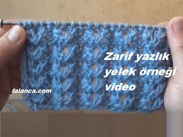 zarif yazlik yelek ornegi videolu