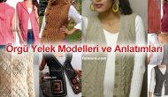100+ Birbirinden Güzel Örgü Yelek Örnekleri