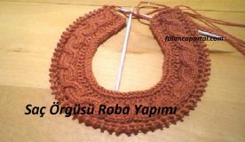 Saç Örgülü Yelek Roba Yapılışı