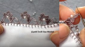 Çiçekli İncili Oya Modeli