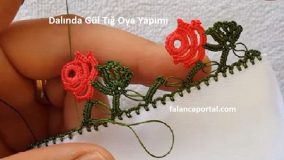 Dalında Gül Tığ Oya Yapımı