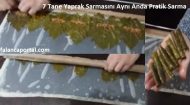 7 Tane Yaprak Sarmasını Aynı Anda Pratik Sarma Yöntemi