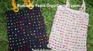Boncuklu Yazlık Örgü Çanta Yapımı