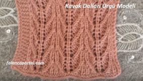 Kavak Dalları Örgü Modeli