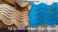 Tığ İşi Deniz Dalgası Örgü Modeli