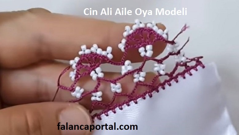 Cin Ali Aile Oya Modeli