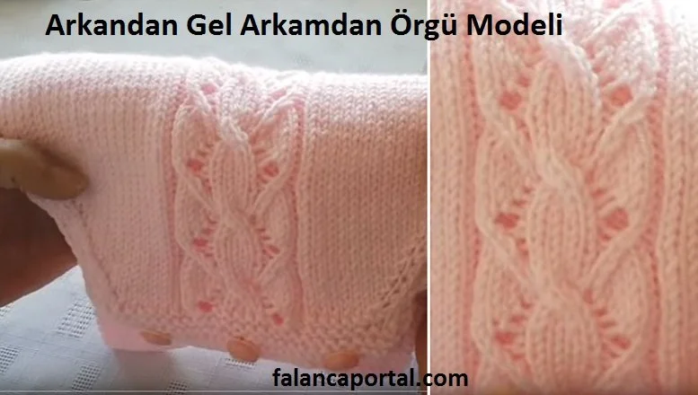 arkamdan gel arkamdan orgu modeli 1