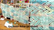 Geç Gelen Bahar Şal Modeli