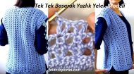 Tek Tek Basarak Yazlık Yelek Modeli