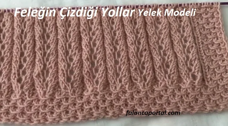 felegin cizdigi yollar yelek modeli 1