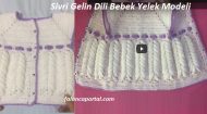 Sivri Gelin Dili Bebek Yelek Modeli