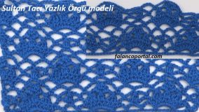 Sultan Tacı Yazlık Örgü modeli
