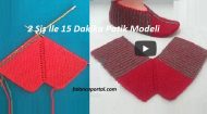 2 Şiş İle 15 Dakika Patik Modeli