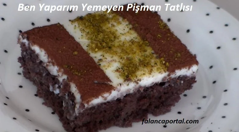 ben yaparim yemeyen pisman tatlisi 1