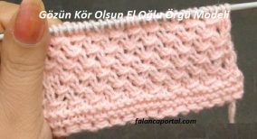 Gözün Kör Olsun El Oğlu Örgü Modeli