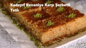 Kadayıf Revaniye Karşı Şerbetli Tatlı