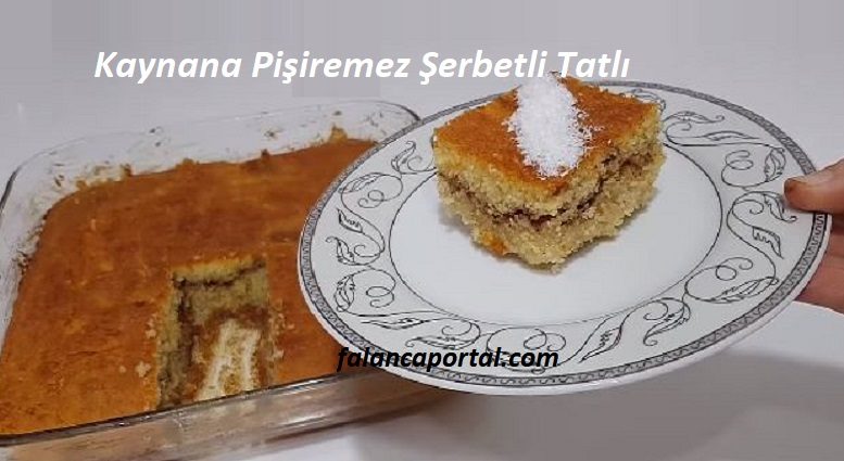 Kaynana Pişiremez Şerbetli Tatlı