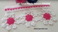 30 Tane Havlu Kenarı Modeli