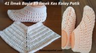41 İlmek Başla 89 İlmek Kes Kolay Patik