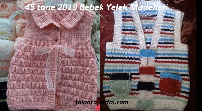 45 tane 2019 Bebek Yelek Modelleri