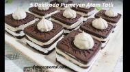5 Dakikada Pişmeyen Atom Tatlı Tarifleri