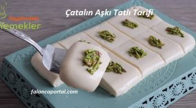 Çatalın Süt Aşkı Tatlı Tarifi