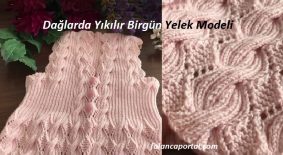 Dağlarda Yıkılır Bir Gün Yelek Modeli