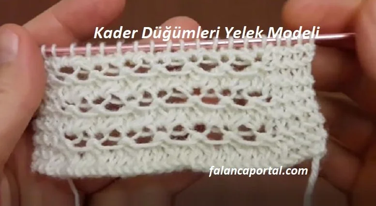 kader dugumleri yelek modeli 1