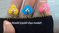 İğne İlmekli Çiçekli Oya modeli