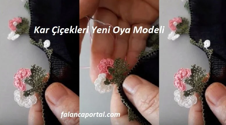 kar cicekleri yeni oya modeli 1