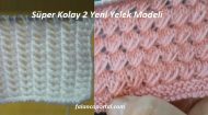 Süper Kolay 2 Yeni Yelek Modeli