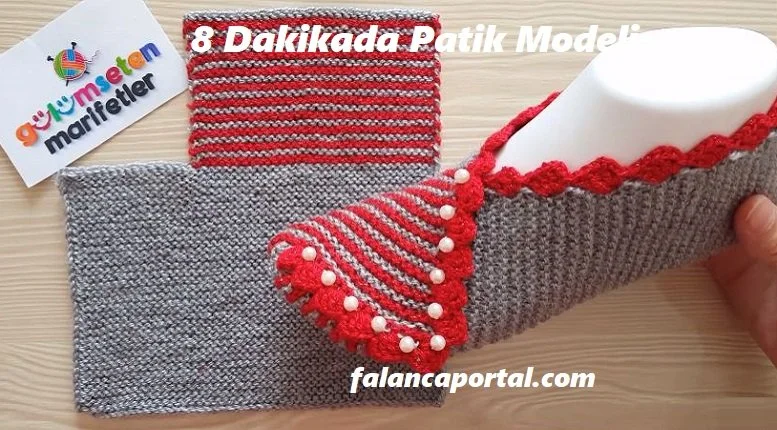 8 dakikada patik modeli 1