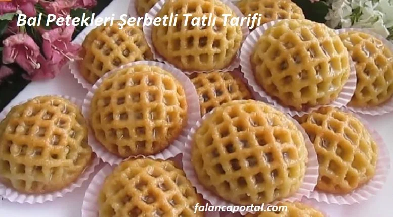 bal petekleri serbetli tatli tarifi 1