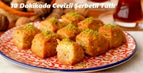 Pratik Cevizli Şerbetli Tatlı