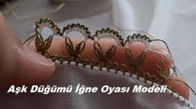 Aşk Düğümü İğne Oyası Modeli