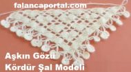 Aşkın Gözü Kördür Şal Modeli