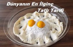 Dünyanın En İlginç Tatlı Tarifi