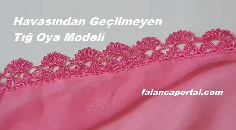 havasindan gecilmeyen tig oya modeli 1