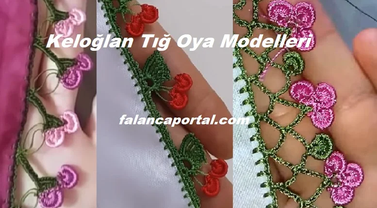 keloglan tig oya modelleri 1