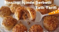 Sinsiliği İçinde Şerbetli Tatlı Tarifi