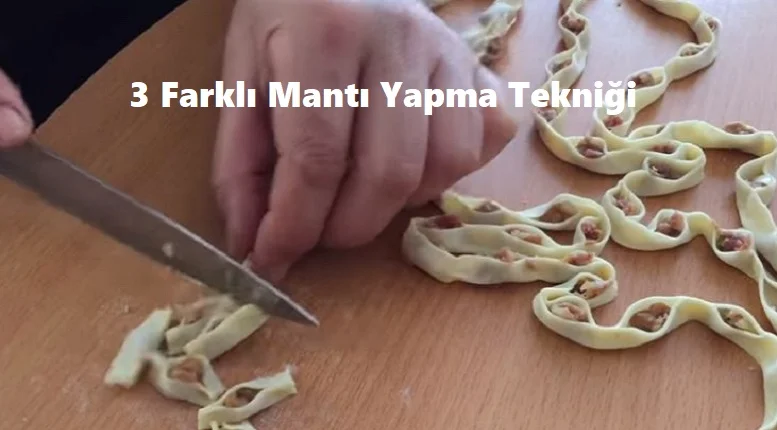 3 farkli manti yapma teknigi 1