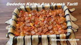 Dededen Kalma Ana Yemek Tarifi
