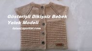 Gösterişli Dikişsiz Bebek Yelek Modeli
