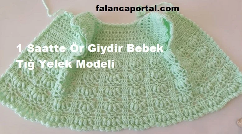 1 saatte or giydir tig bebek yelek modeli 1