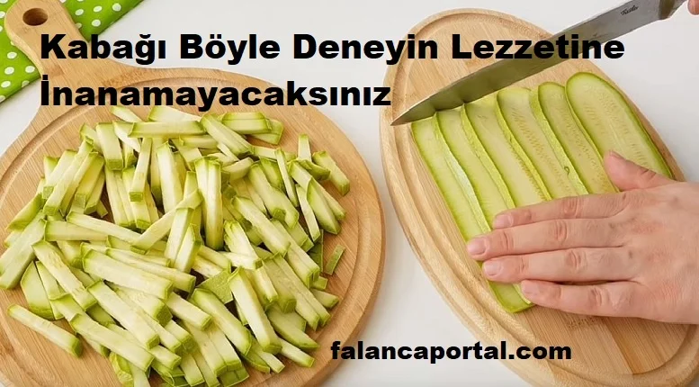 kabagi boyle deneyin lezzetine inanamayacaksiniz 1