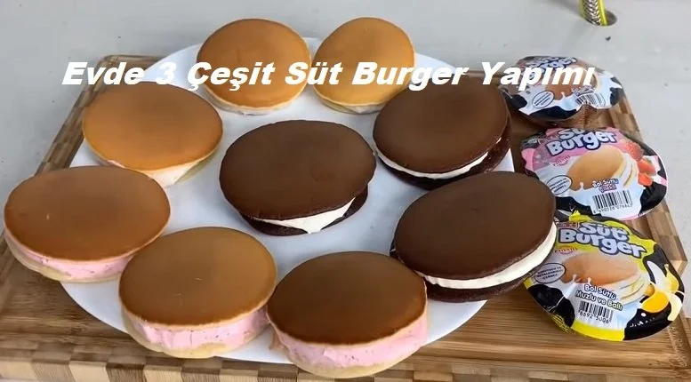 evde 3 cesit sut burger tarifi 1