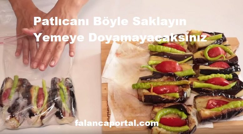 Patlıcanı Böyle Saklayın Yemeye Doyamayacaksınız